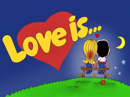    Love is:  , , 